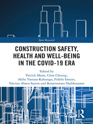 cover image of Construction Safety, Health and Well-being in the COVID-19 era